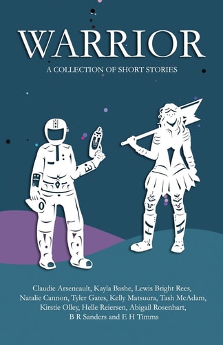 Warrior A Collection of Short Stories