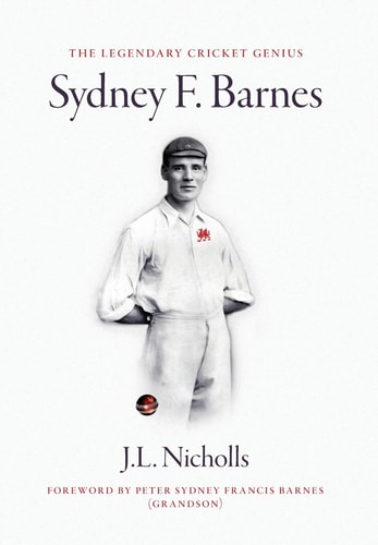 The Legendary Cricket Genius Sydney F. Barnes (1873-1967)