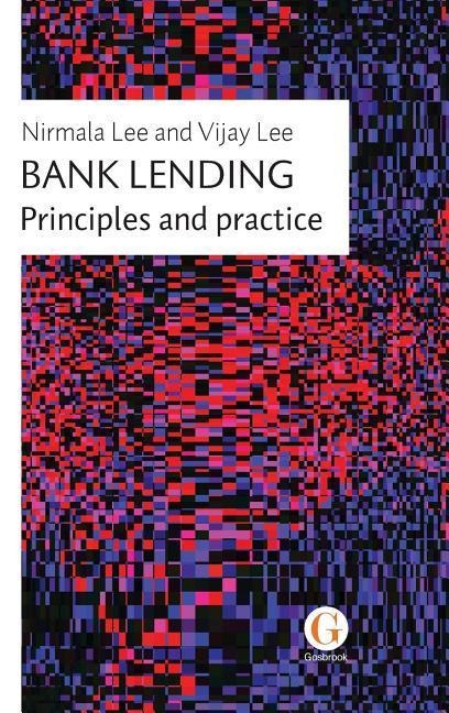 Bank Lending: Principles and practice