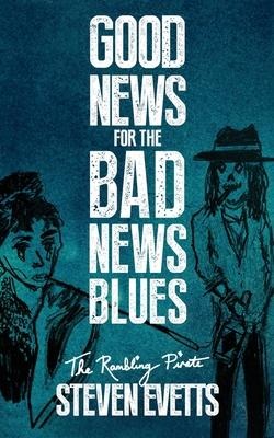 Good News for the Bad News Blues: Everything is Okay