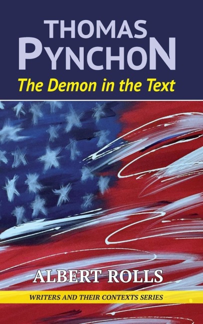 Thomas Pynchon: Demon in the Text