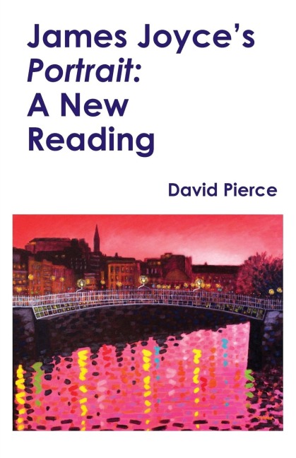 James Joyces Portrait &#8203;: A New Reading