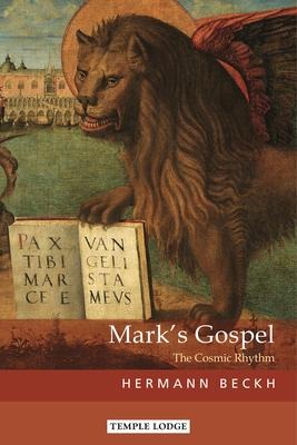 Marks Gospel: The Cosmic Rhythm