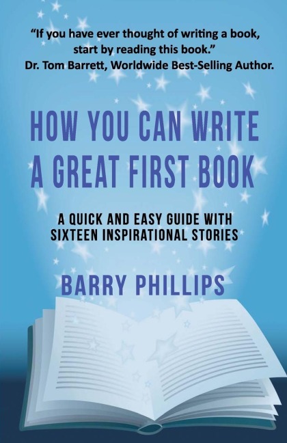 How You Can Write A Great  First Book: Write Any Book On Any Subject: A Guide For Authors