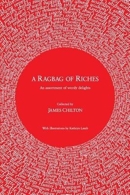 A Ragbag of Riches: An assortment of wordy delights