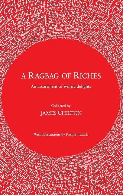 A Ragbag of Riches: An assortment of wordy delights