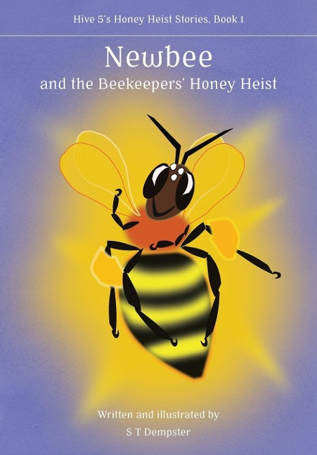 Newbee, and the Beekeepers Honey Heist