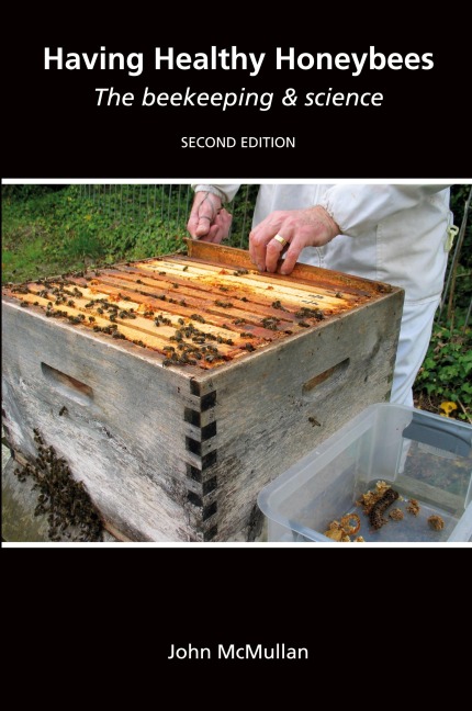 Having Healthy Honeybees The beekeeping & science