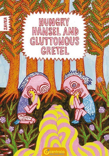 Hungry Hansel and Gluttonous Gretel: [saddle-Stitched Softback]