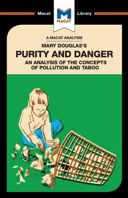 An Analysis of Mary Douglass Purity and Danger: An Analysis of the Concepts of Pollution and Taboo
