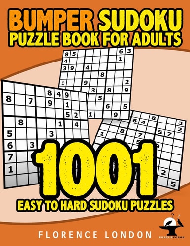 Bumper Sudoku Puzzle Book For Adults - 1001 Easy - Hard Sudoku Puzzles Easy, Medium, and Hard Adult Puzzles