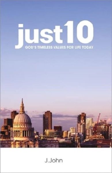 just10: Gods Timeless Values for Life Today