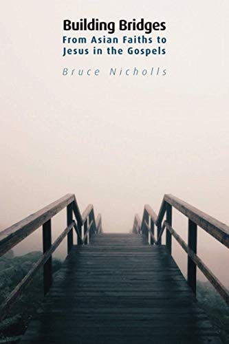Building Bridges From Asian Faiths to Jesus in the Gospels