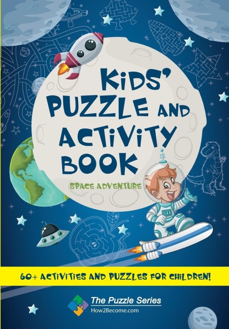 Kids Puzzle and Activity Book Space & Adventure!: 60+ Activities and Puzzles for Children