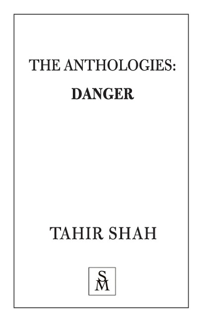 The Anthologies: Danger