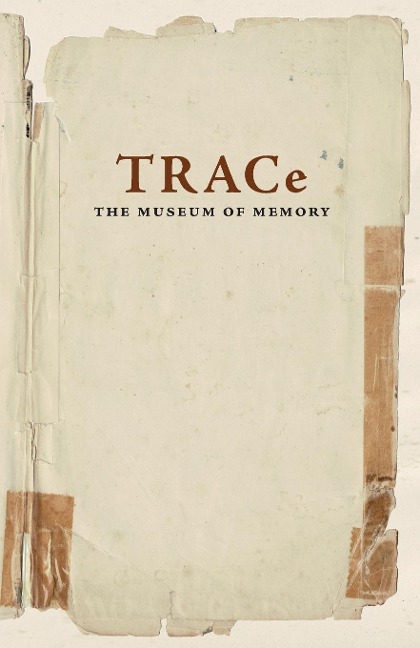 TRACe: The Museum of Memory