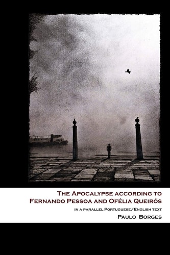 The Apocalypse According to Fernando Pessoa and Ofélia Queirós