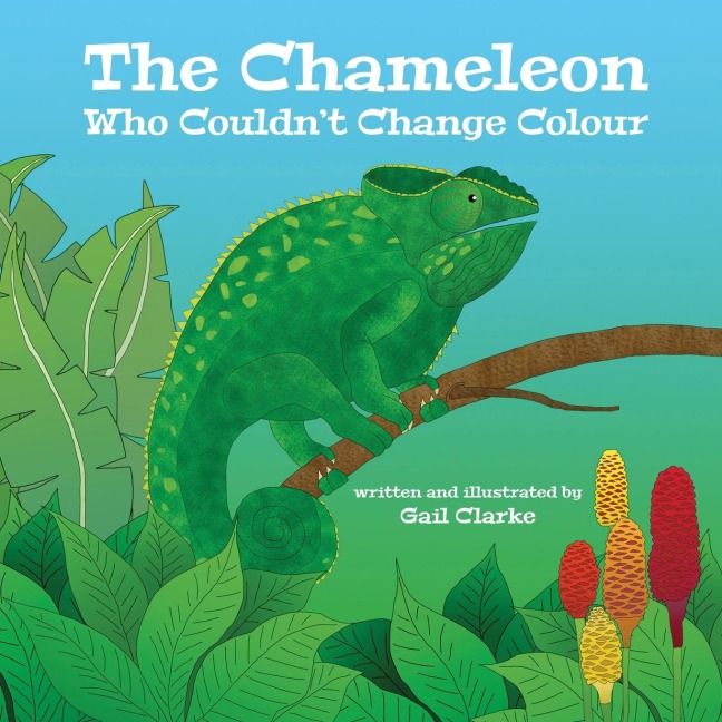 The Chameleon Who Couldnt Change Colour