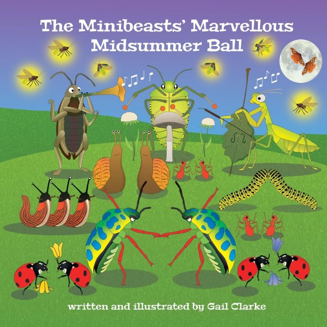 The Minibeasts Marvellous Midsummer Ball