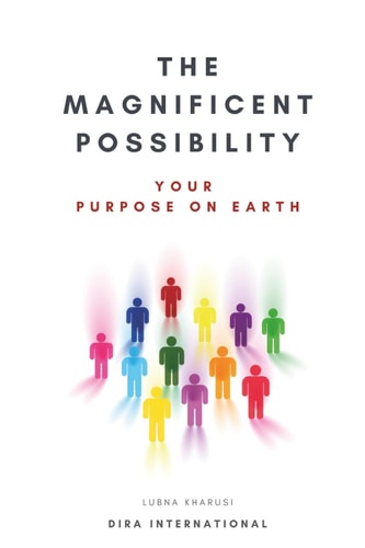 The Magnificent Possibility Your Purpose on Earth