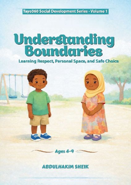 Understanding Boundaries: Learning Respect, Personal Space, and Safe Choice