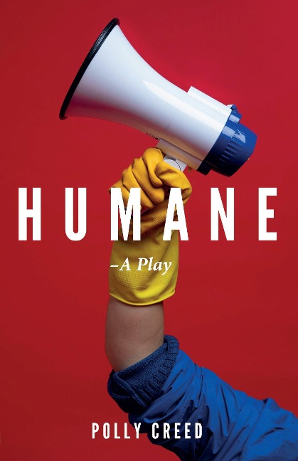 Humane: A Play