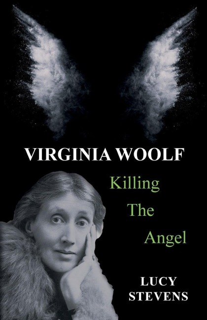 Virginia Woolf: Killing The Angel