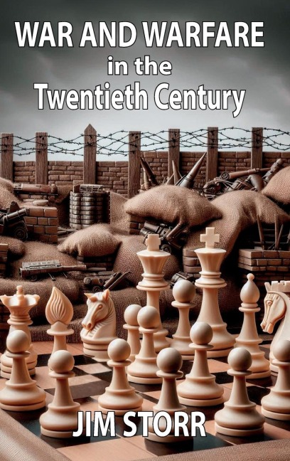War and Warfare in the Twentieth Century