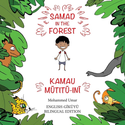 Samad in the Forest English - Gikuyu Bilingual Edition