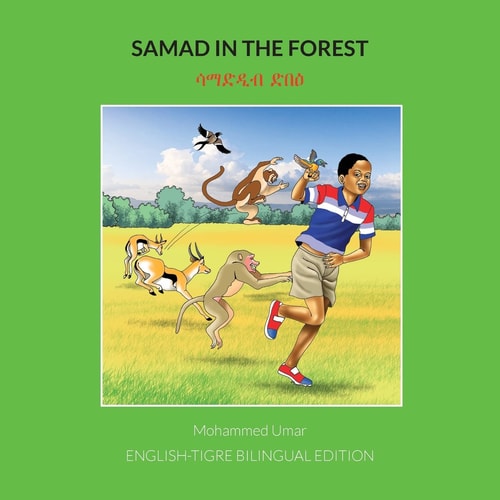 Samad in the Forest English-Tigre Bilingual Edition
