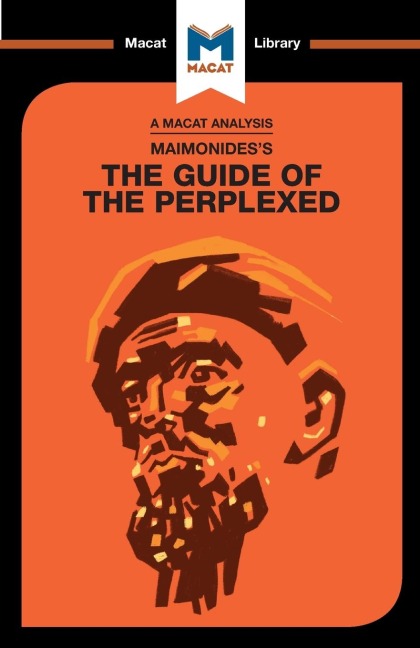 An Analysis of Moses Maimonidess Guide for the Perplexed