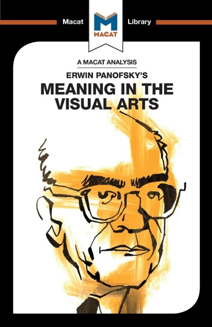 An Analysis of Erwin Panofskys Meaning in the Visual Arts