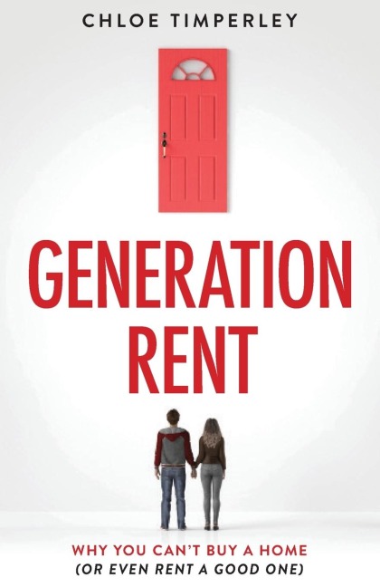 Generation Rent: Why You Cant Buy A Home Or Even Rent A Good One