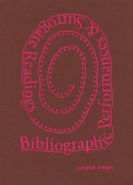 Bibliographic Performances & Surrogate Readings