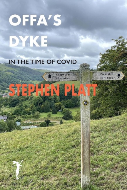 Offas Dyke: In the time of Covid
