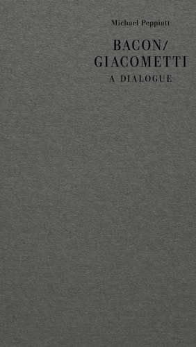 Bacon/Giacometti: A Dialogue
