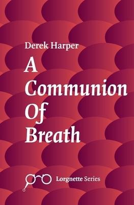 A Communion of Breath