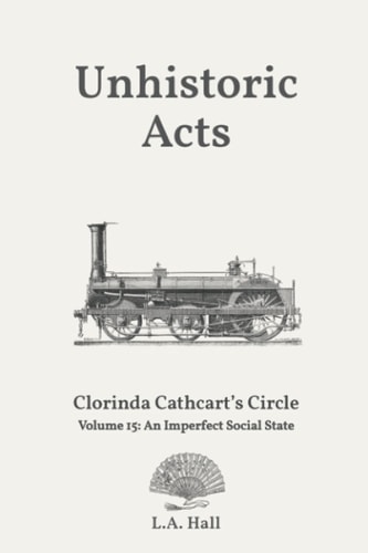 Unhistoric Acts An Imperfect Social State