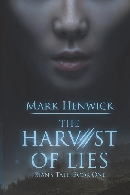 The Harvest of Lies