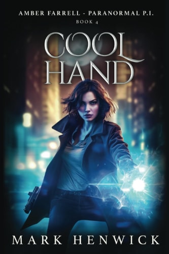 Cool Hand An Amber Farrell Novel