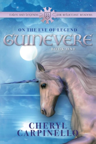 Guinevere On the Eve of Legend: Tales & Legends