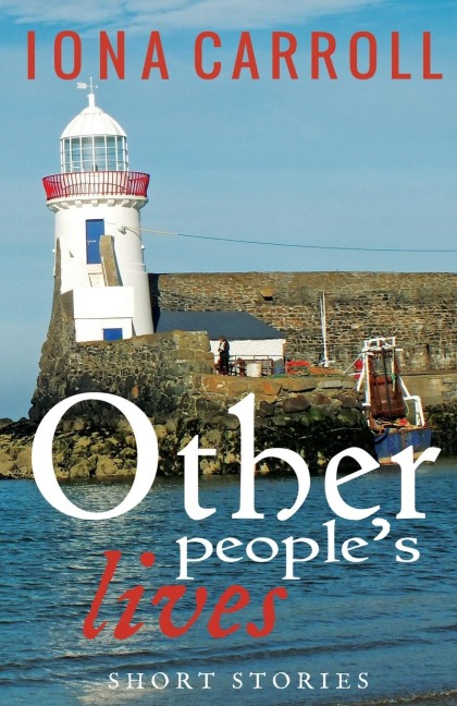Other Peoples Lives: Short Stories