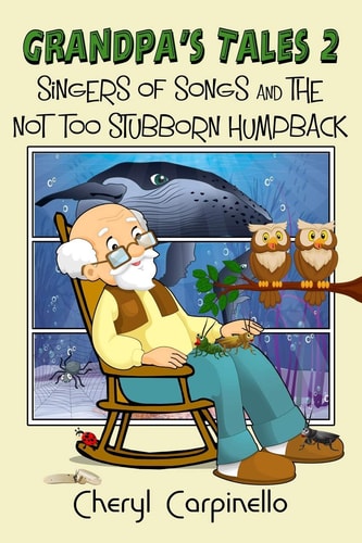 Grandpa's Tales 2 Singers of Songs and The Not Too Stubborn Humpback