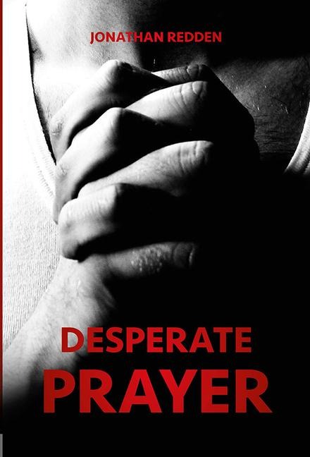 Desperate Prayer