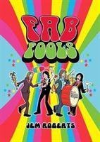 Fab Fools: The Last Ever Untold Beatles Story