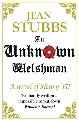 An Unknown Welshman A Novel of Henry VII