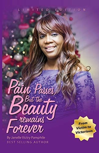 Pain Passes But the Beauty Remains Forever