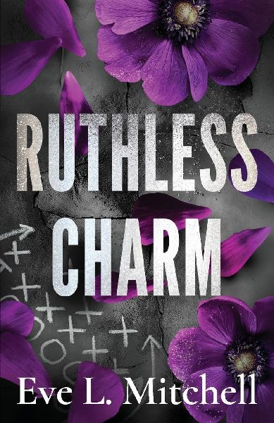 Ruthless Charm: The forced proximity, touch her and die, college sports romance