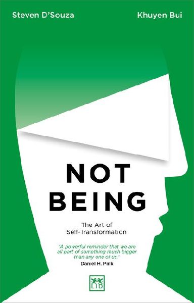 Not Being: The Art of Self-Transformation