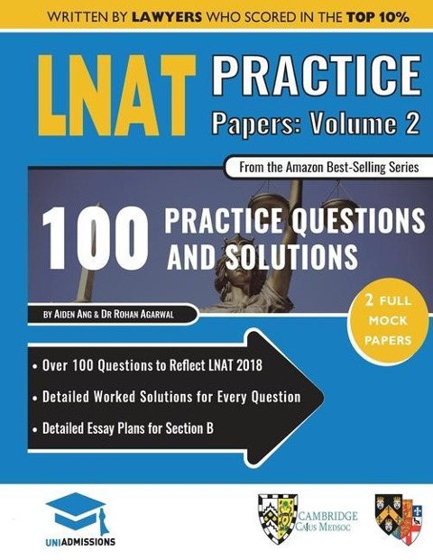 LNAT Practice Papers Volume Two: 2 Full Mock Papers, 100 Questions in the style of the LNAT, Detailed Worked Solutions, Law National Aptitude Test, UniAdmissions